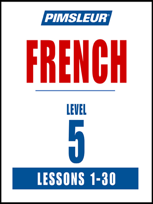 Title details for Pimsleur French Level 5 by Pimsleur - Wait list